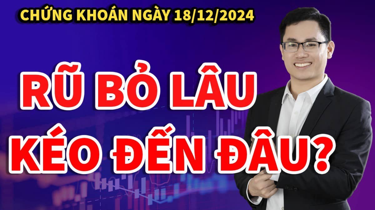 Nhận định thị trường chứng khoán 18/12: Rũ bỏ lâu, kéo có mạnh mẽ? Kéo mạnh ngày mai mua gì ?. https://www.youtube.com/watch?v=2lzetftDfWY.  ...