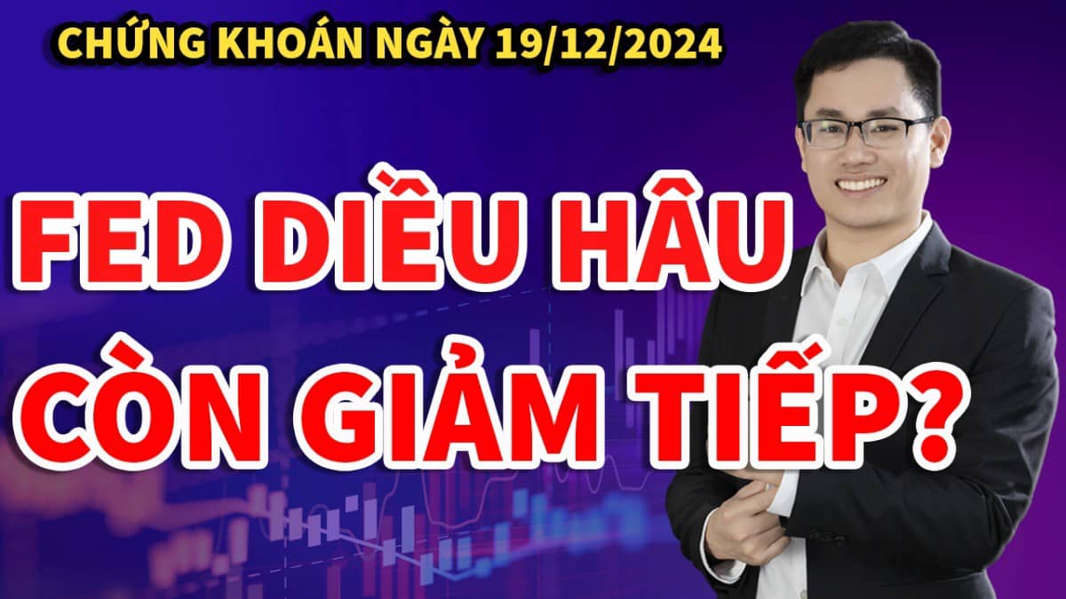 Nhận định thị trường chứng khoán 19/12: Đáo hạn giảm đỏ lòe. FED diều hâu, xu thế giảm tiếp diễn?. https://www.youtube.com/watch?v=gXLjNUrAM9A.  ...