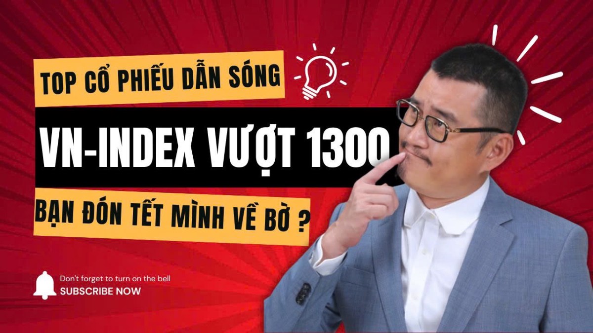 [VIDEO] Chứng Khoán Hôm Nay: Cổ phiếu nào sẽ dẫn sóng VN-Index vượt 1300 điểm?