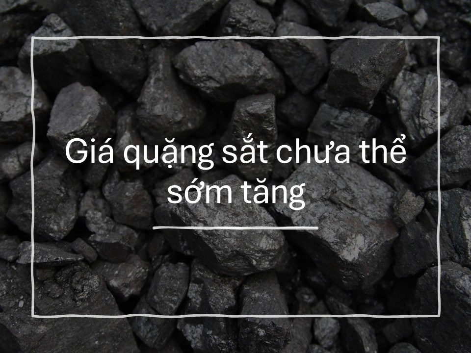 👉 Giá quặng sắt quay lại ngưỡng hỗ trợ 98$/tấn do chịu sức ép từ nhu cầu yếu tại Trung Quốc bất chấp  ...