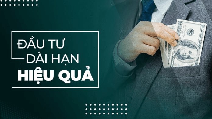 Bí quyết lựa chọn doanh nghiệp bền vững để đầu tư dài hạn là gì ?