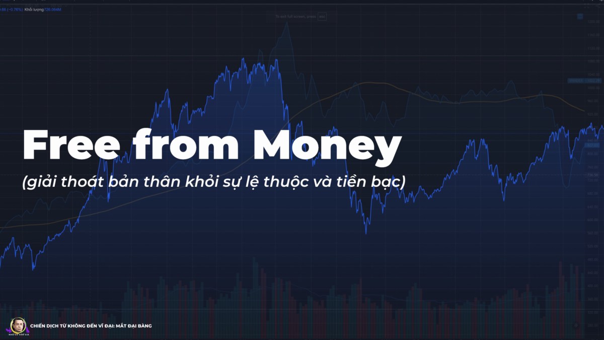 Free from Money: Tư duy bảo vệ bản thân và cộng đồng trước những cái bẫy tài chính