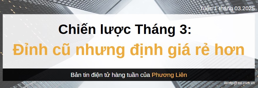 Tháng 3: Đỉnh cũ với định giá rẻ