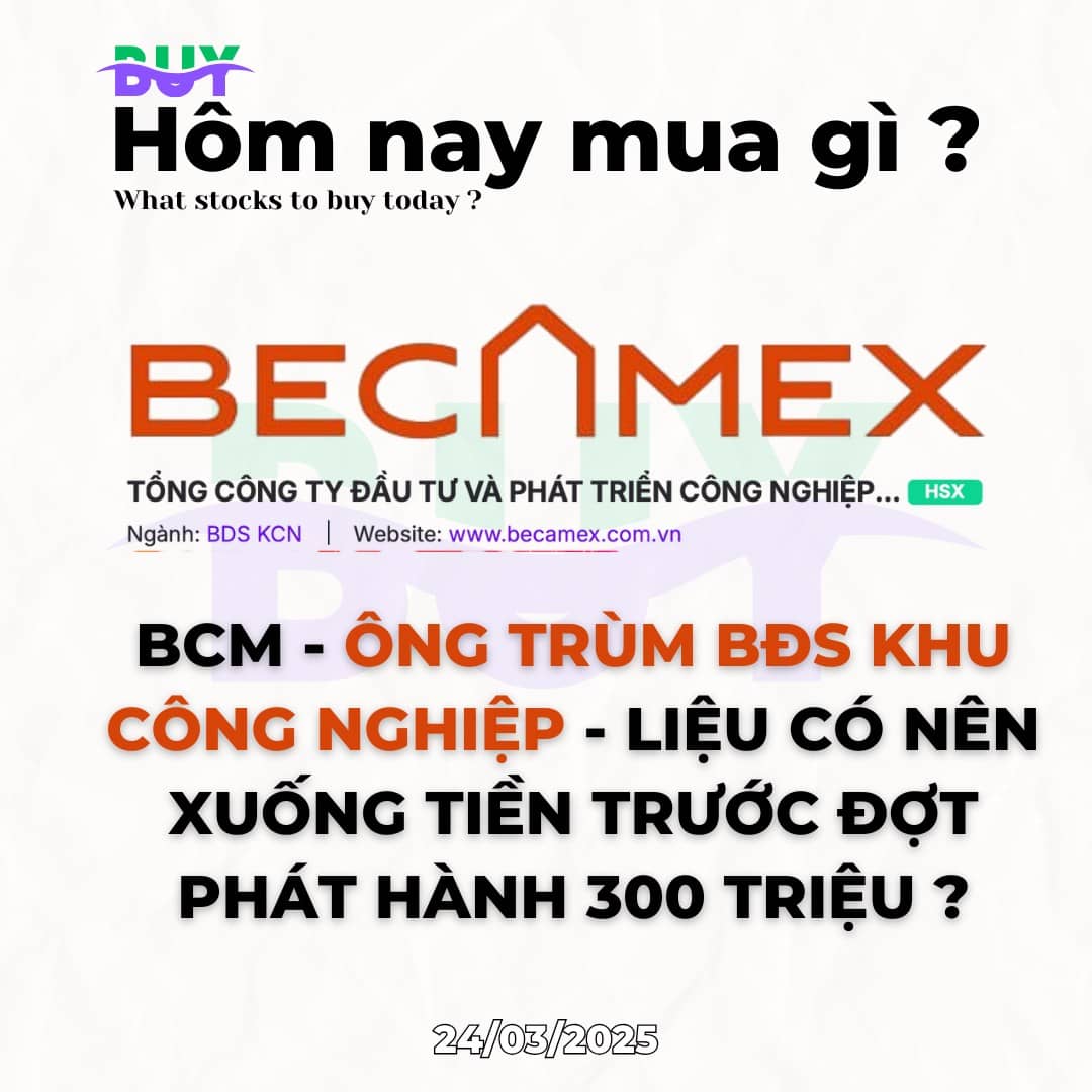 BCM - Ông trùm BĐS KCN - Liệu có nên xuống tiền trước đợt phát hành 300 triệu?
