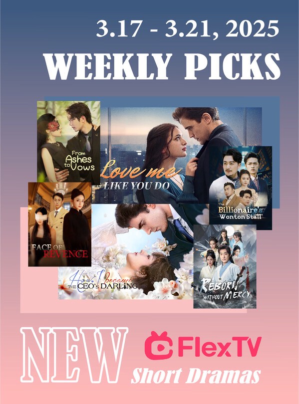 Mega Matrix Inc. Presents Six New English Dramas on FlexTV (March 17-21) | Urban Warmth, Elite Intrigues & Rebirth