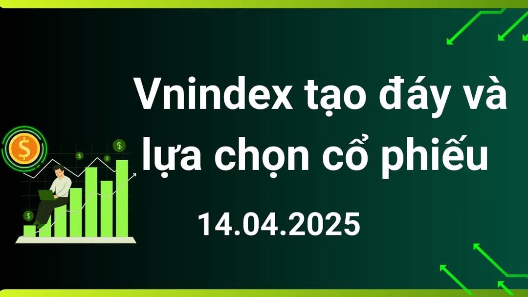 Vnindex tạo đáy và lựa chọn cổ phiếu. Thị trường tăng điểm trong tuần giao dịch 08 - 11/04, Vnindex  ...