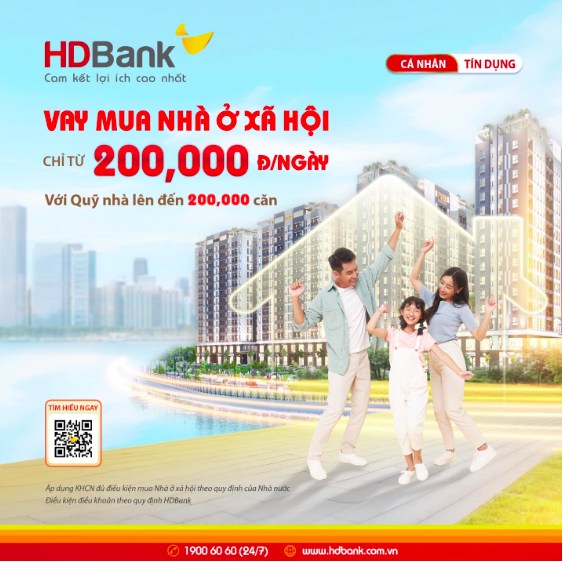 Dễ dàng mua nhà ở xã hội – Trả góp chỉ 200.000 đồng /ngày cùng HDBank