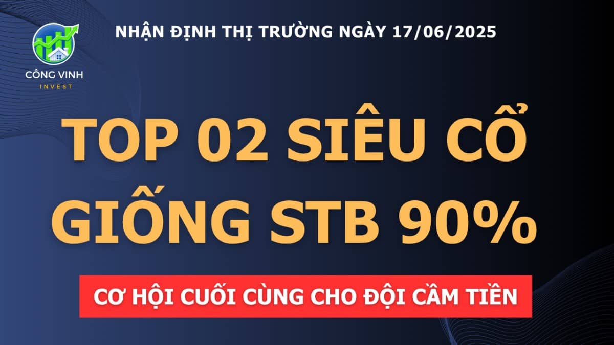 Bản tin buổi sáng ngày 17/06/2025: Dòng dẫn xuất hiện! Vnindex tiến thẳng về 1350?
