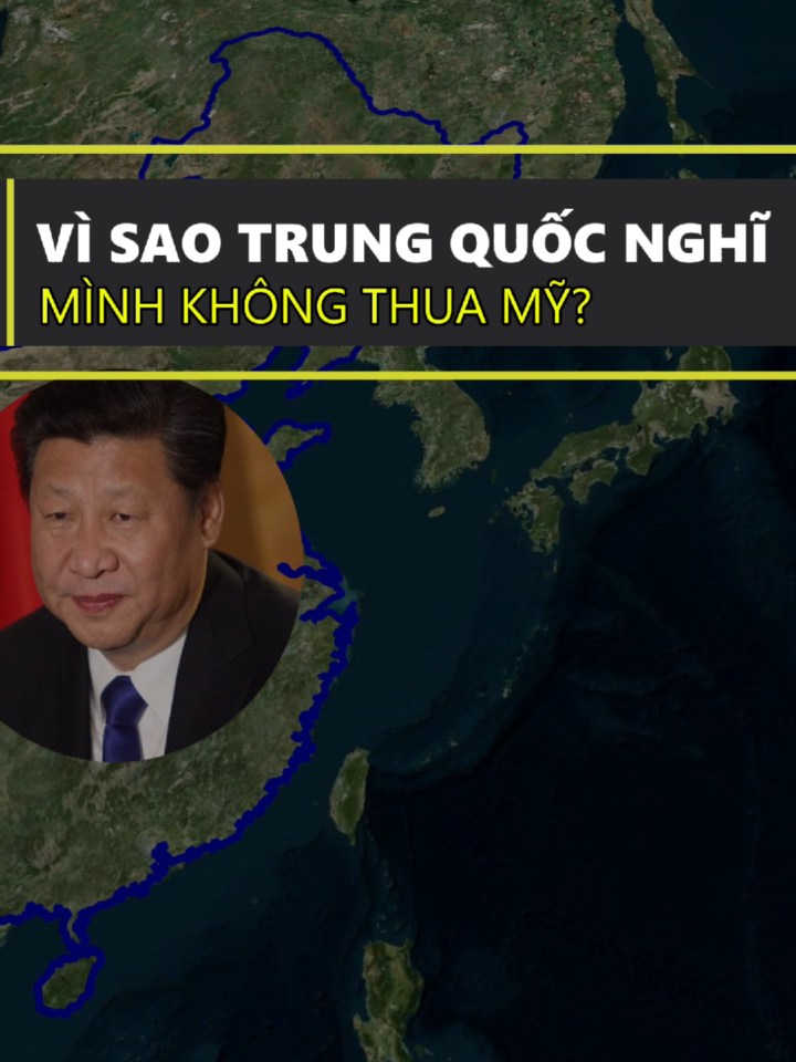 Vì sao Trung Quốc nghĩ có thể thắng Mỹ?