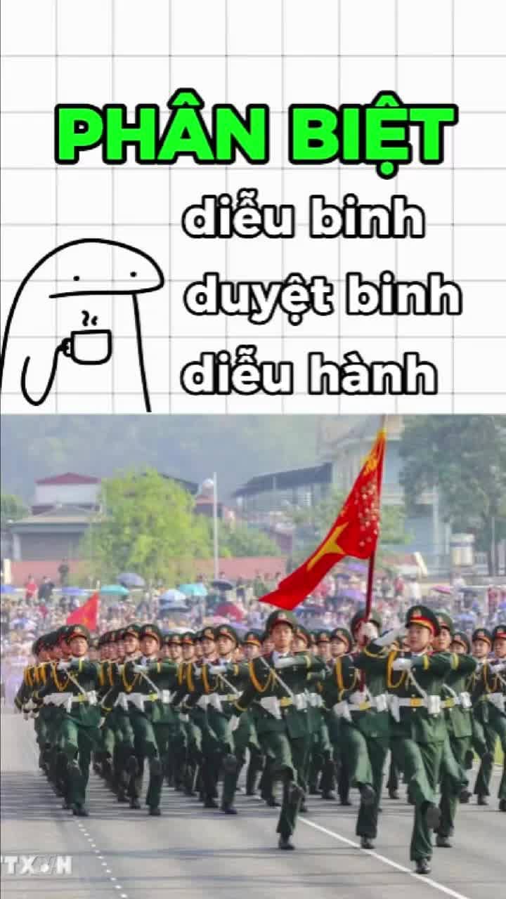 Phân biệt Diễu binh - Duyệt binh - Diễu hành đi 30/4