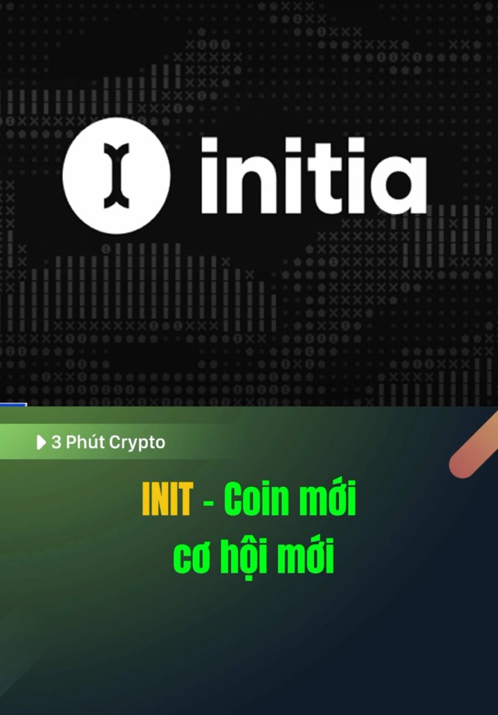 INIT - Coin mới cơ hội mới