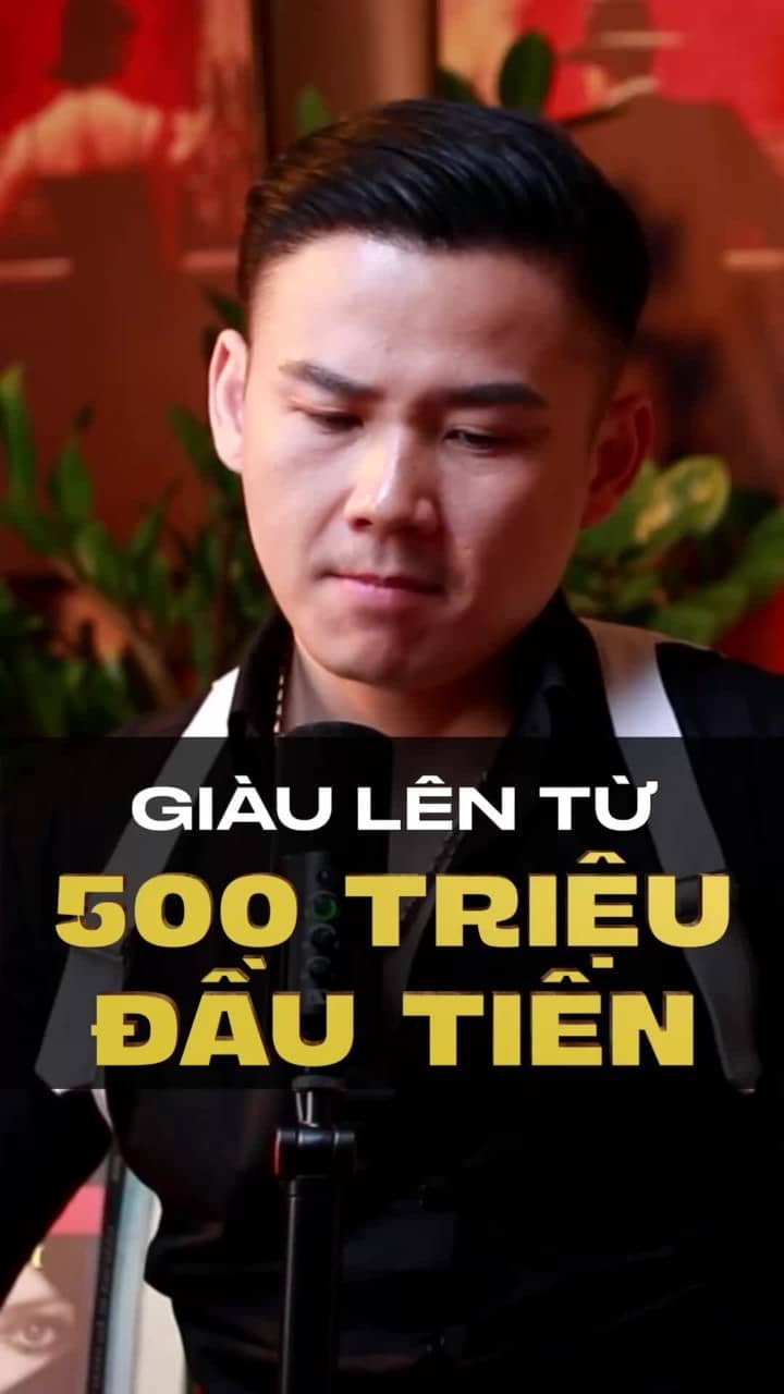 Giàu lên từ 500 triệu đầu tiên
