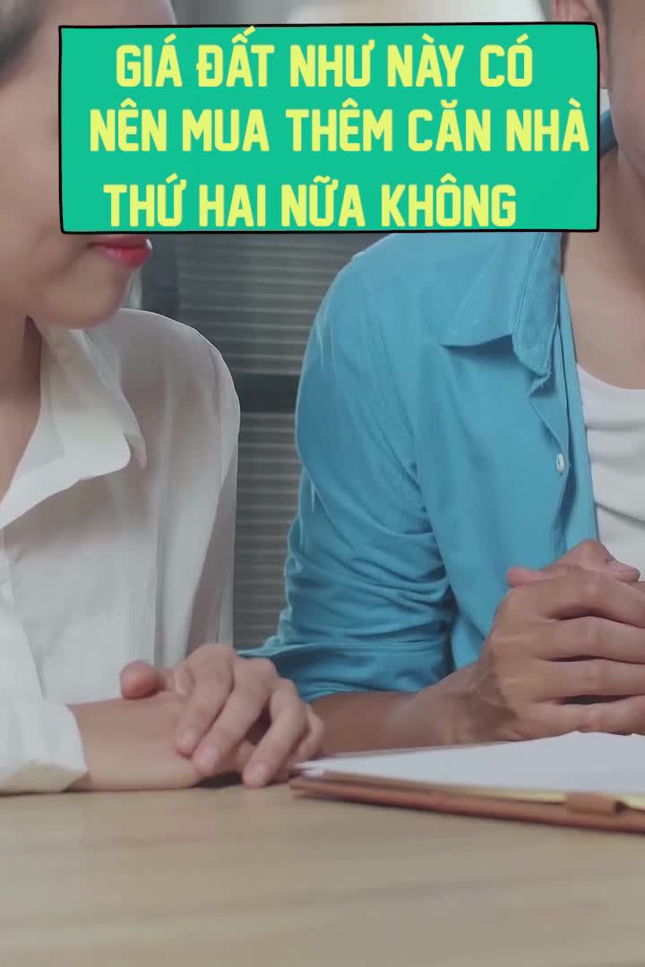 Có nên mua nhà thứ 2 để đầu tư khi giá đất cao tới mây?