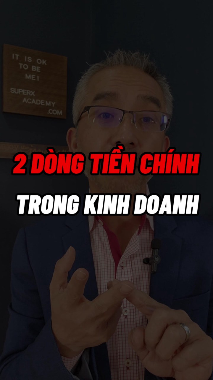 2 dòng tiền chính trong kinh doanh