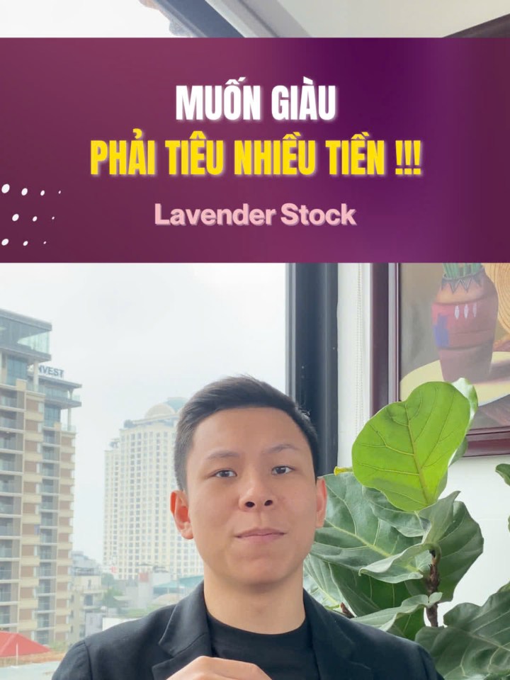 Muốn giàu phải tiêu nhiều mới giàu được!