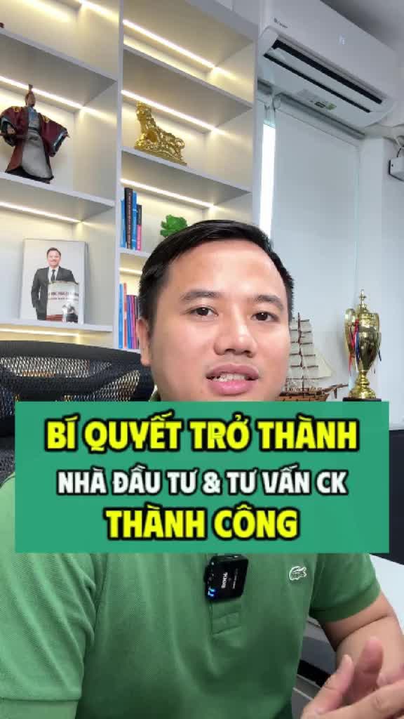 Bí quyết để trở thành nhà đầu tư thành công và tư vấn chứng khoán tốt cho khách hàng