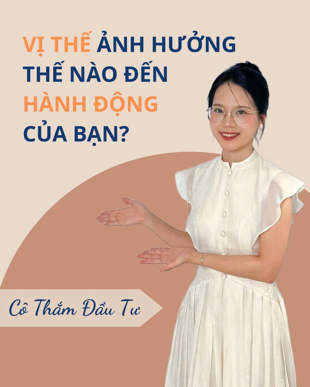 Vị thế ảnh hưởng thế nào đến hành động của bạn?