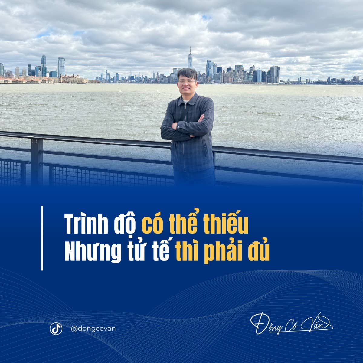 Trình độ có thể thiếu, nhưng tử tế thì phải đủ