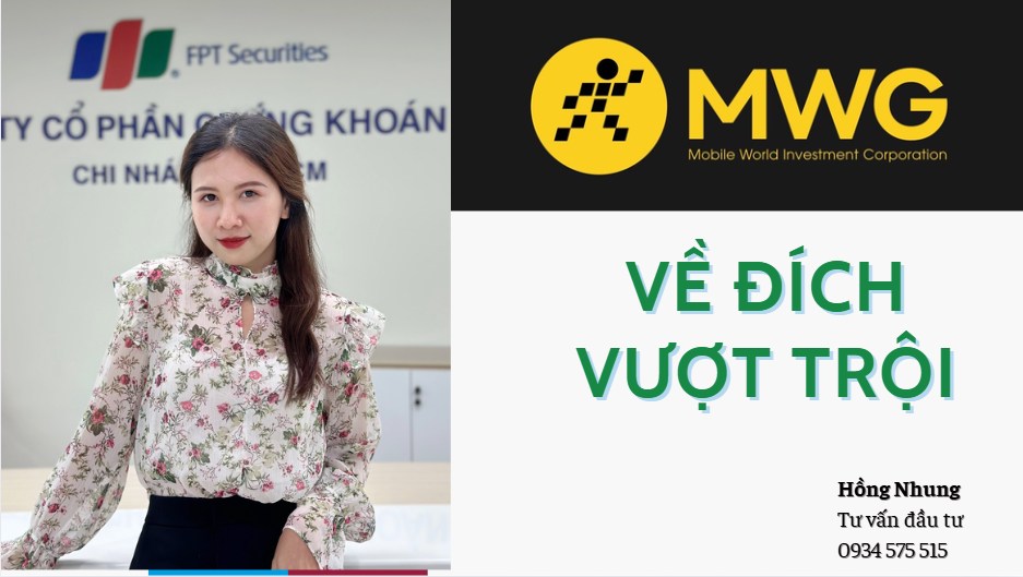 PHÂN TÍCH ĐỊNH GIÁ: MWG - VỀ ĐÍCH VƯỢT TRỘI. Bước sang năm 2025, bán lẻ là một trong những nhóm ngành  ...