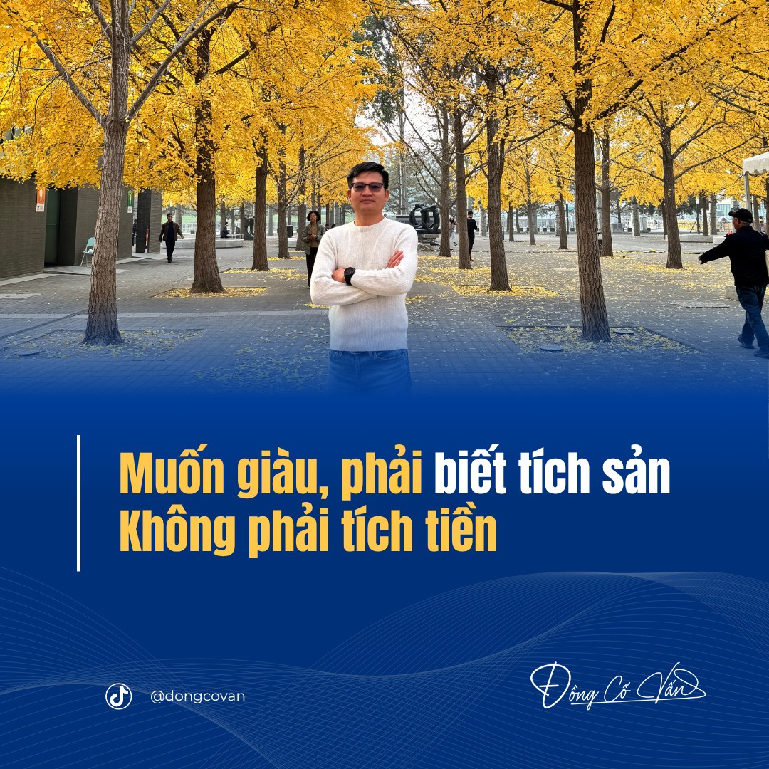Muốn giàu, phải biết tích sản – không phải tích tiền