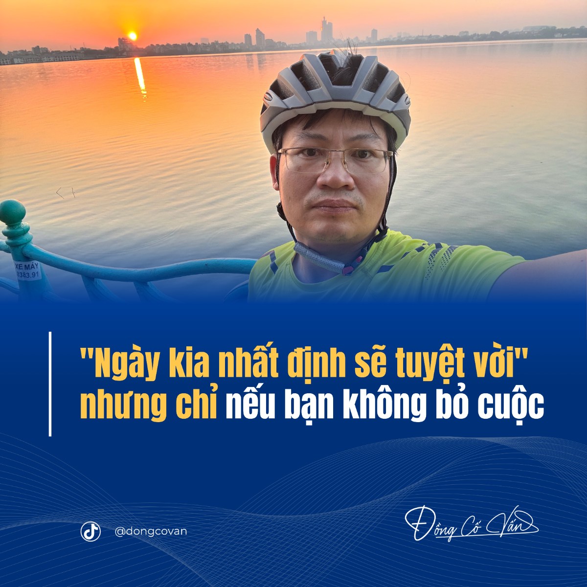 "Ngày kia nhất định sẽ tuyệt vời" – nhưng chỉ nếu bạn không bỏ cuộc.