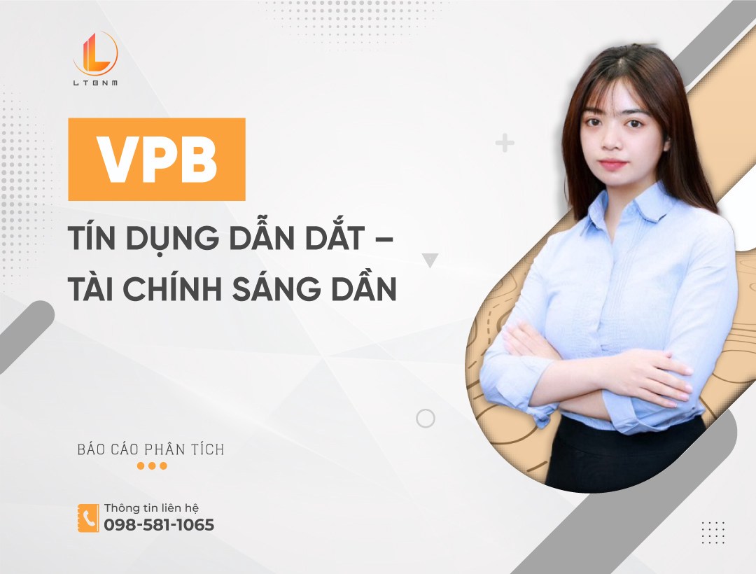 VPB: Tín dụng dẫn dắt – Tài chính sáng dần