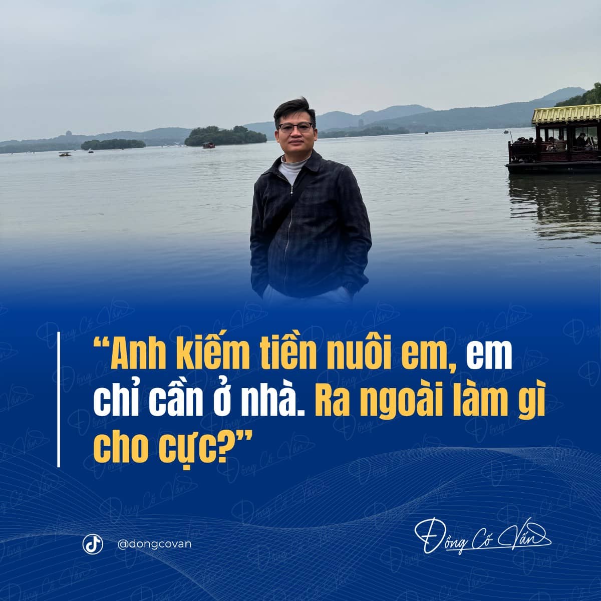“Anh kiếm tiền 'nuôi em', em chỉ cần ở nhà. Ra ngoài làm gì cho cực?”
