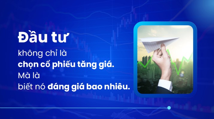 6 Phương pháp định giá cổ phiếu mà nhà đầu tư chuyên nghiệp dùng mỗi ngày