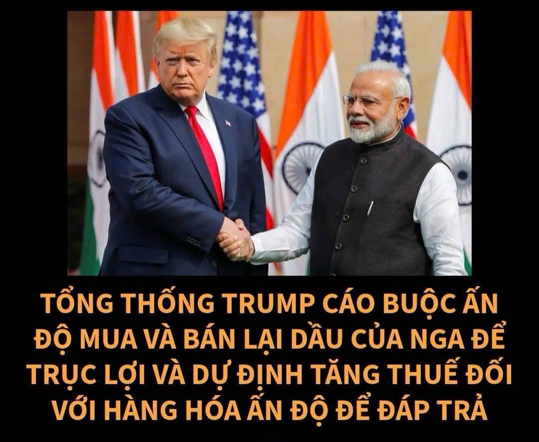 Từ đối tác chiến lược đến đối đầu thương mại: Trump tấn công Ấn Độ vì dầu Nga