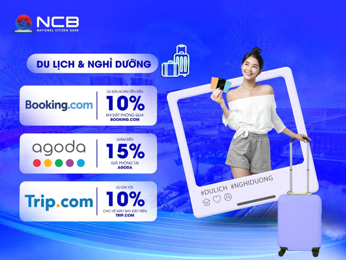 Lên kế hoạch du lịch 2/9 bằng thẻ tín dụng NCB, tận hưởng ưu đãi đặc quyền