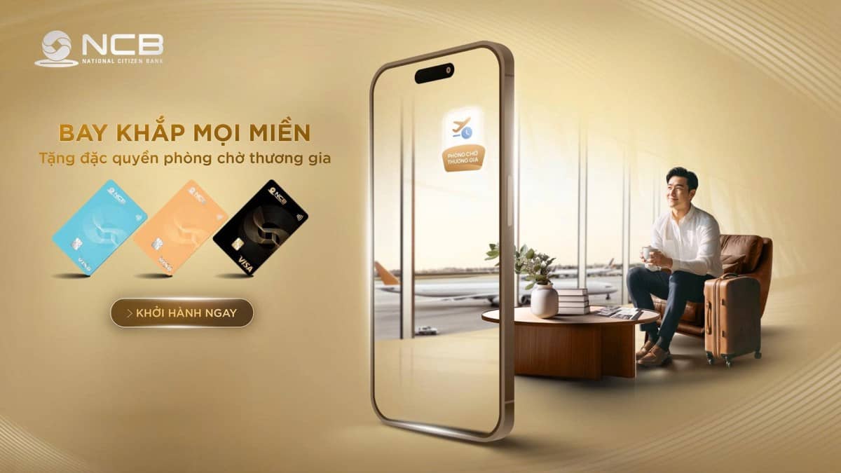 Lên kế hoạch du lịch 2/9 bằng thẻ tín dụng NCB, tận hưởng ưu đãi đặc quyền