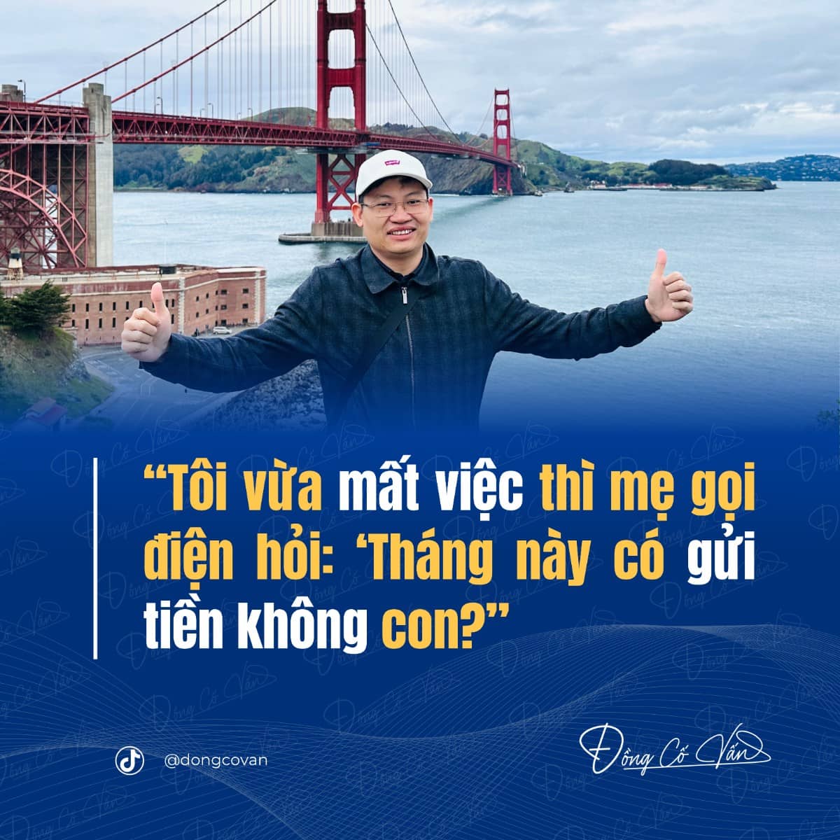 “Tôi vừa mất việc – thì mẹ gọi điện hỏi: Tháng này có gửi tiền không con?"