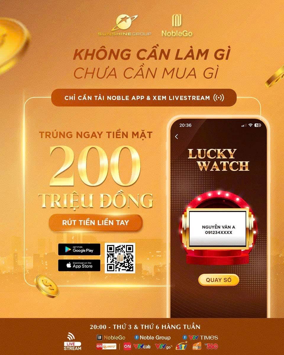 Cơ hội nhận 200 triệu đồng tiền mặt khi xem livestream NobleGo của Sunshine Group trong từ tối 8/8 .  ...