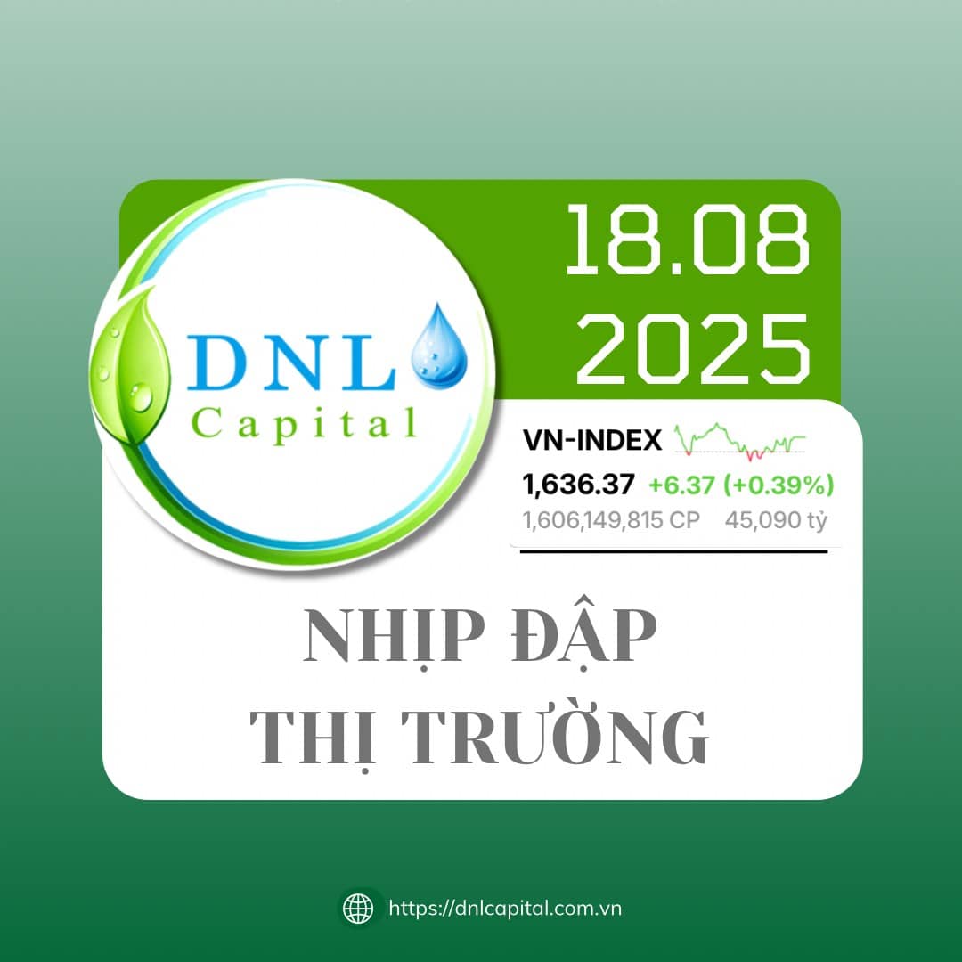 [NHỊP ĐẬP THỊ TRƯỜNG] NHẬN ĐỊNH PHIÊN 18.08.2025. ========. ◾️Kết phiên ngày 18/8, VNINDEX vẫn giữ được  ...