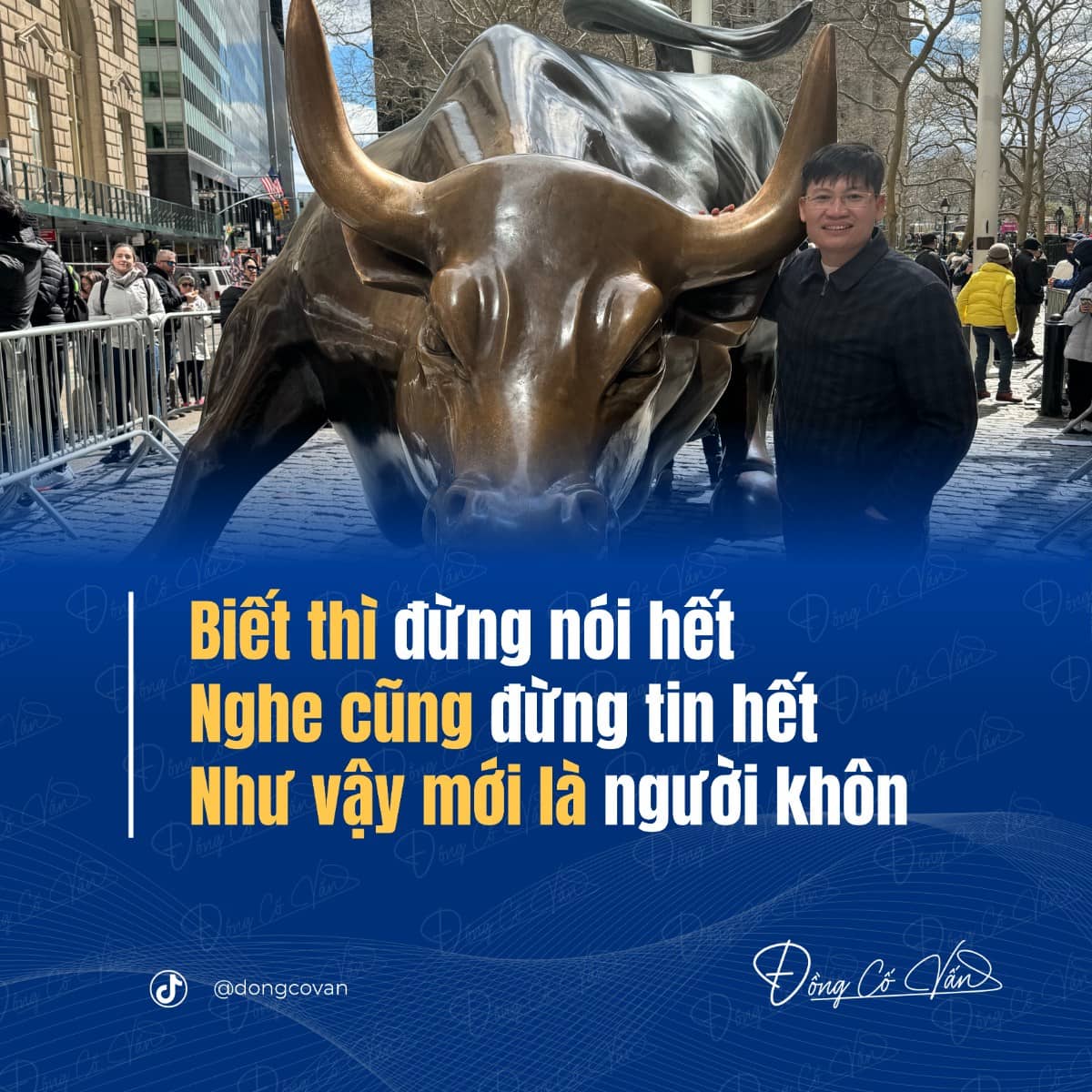 “Biết thì đừng nói hết, nghe cũng đừng tin hết, như vậy mới là người khôn”