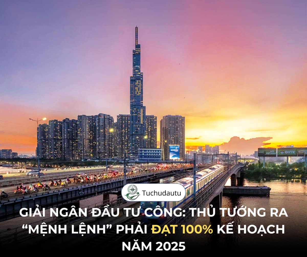 Giải ngân đầu tư công: Thủ tướng ra “mệnh lệnh” phải đạt 100% kế hoạch năm 2025