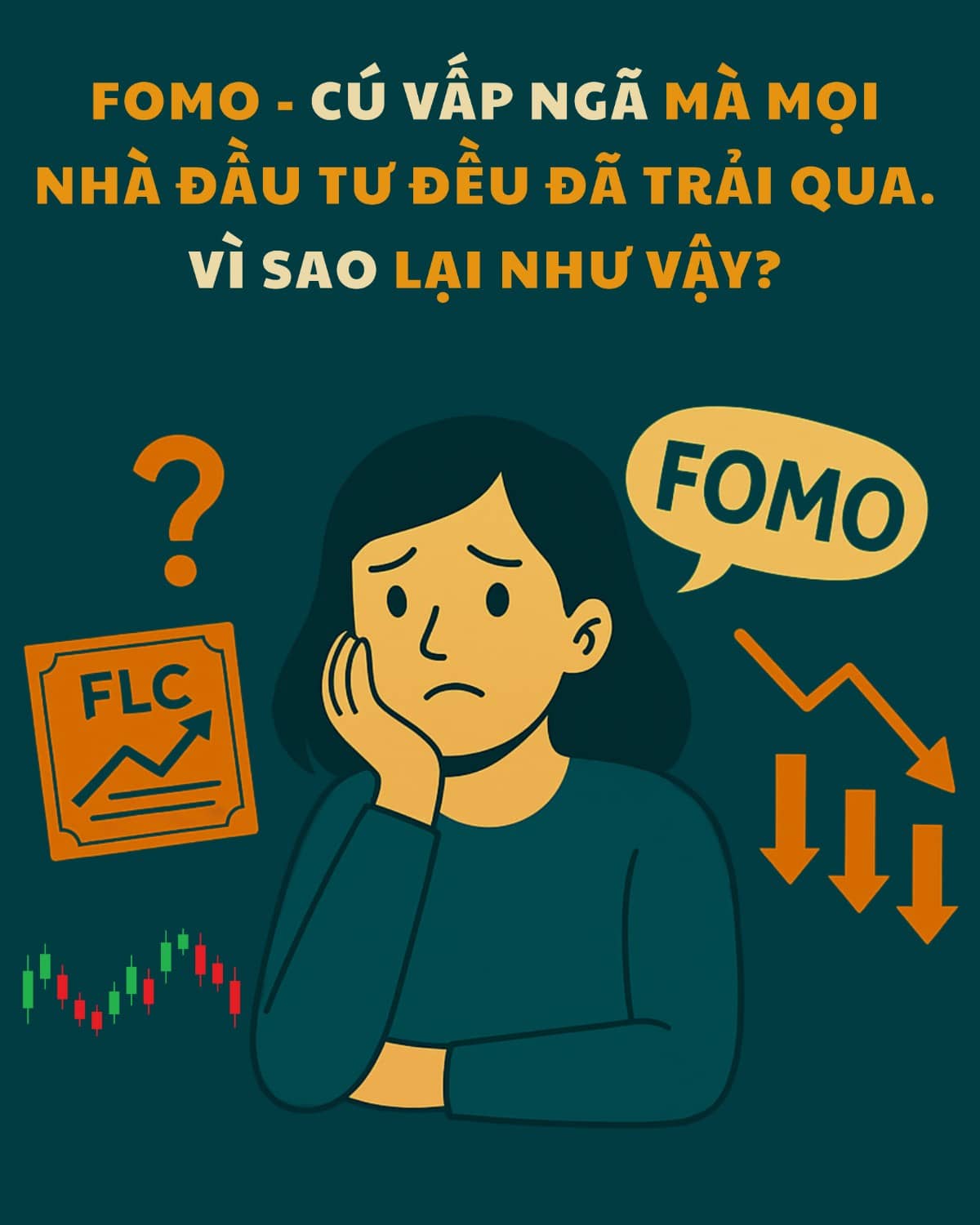 📘 TỰ CHỦ ĐẦU TƯ 25 - FOMO - Cú vấp ngã mà mọi nhà đầu tư đều đã trải qua. Vì sao lại như vậy?