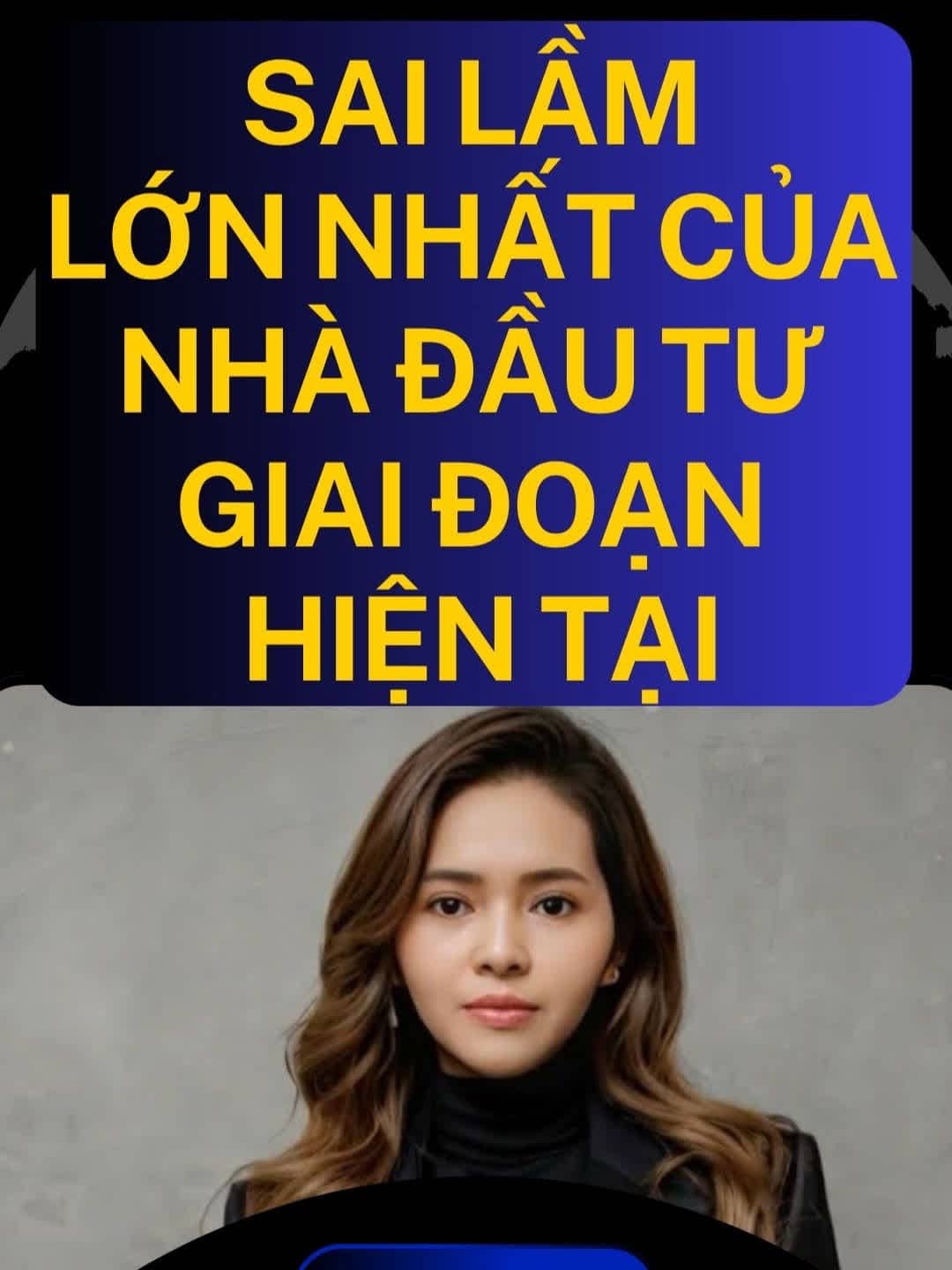 Sai lầm lớn nhất của  nhà đầu tư giai đoạn hiện tại