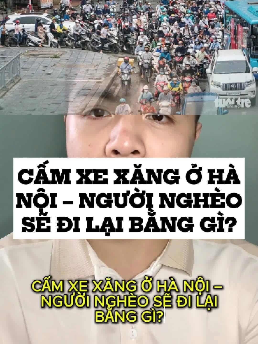 Cấm xe xăng ở Hà Nội - Người nghèo đi lại bằng gì?