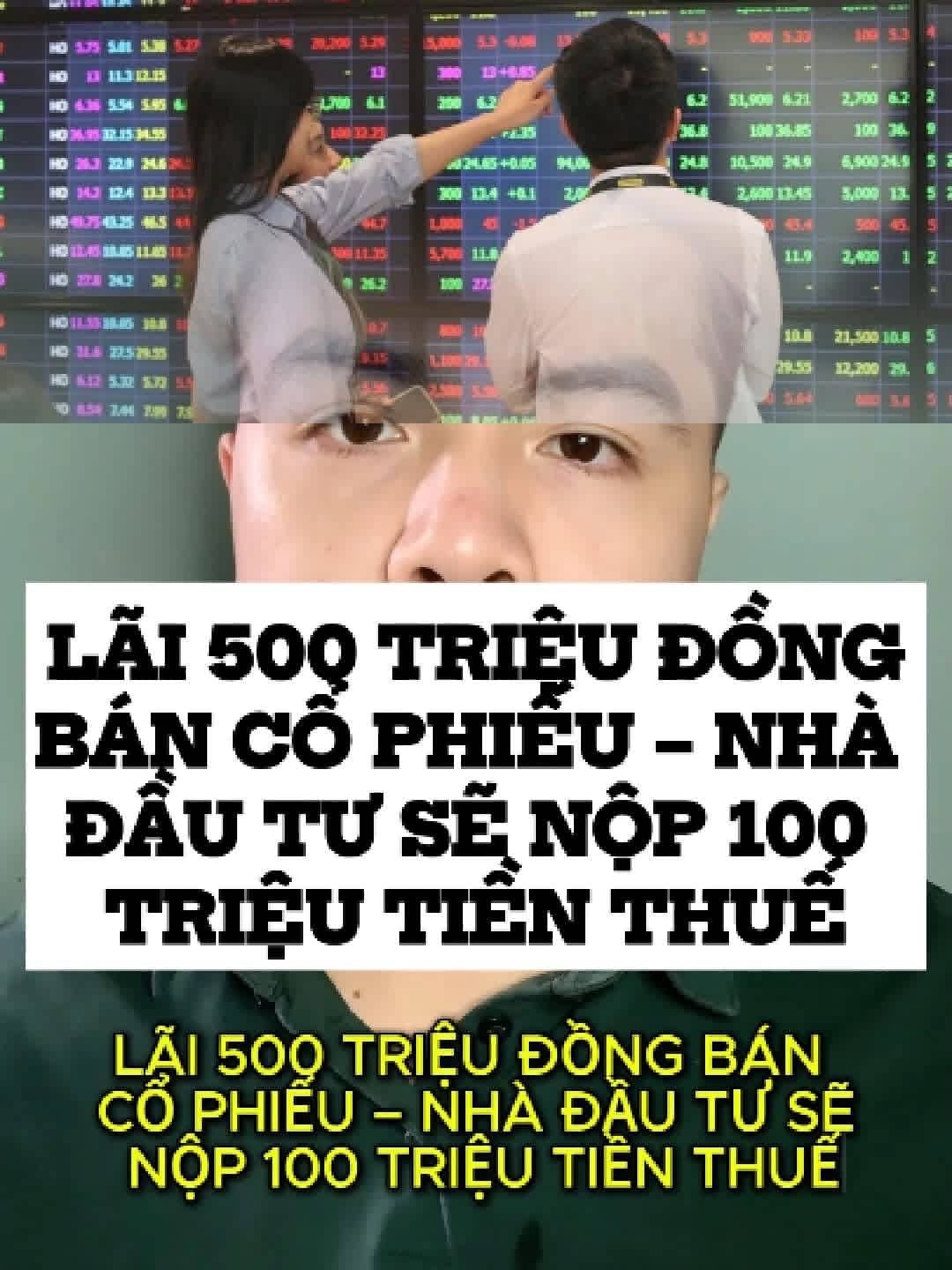 Lãi 500 triệu đồng bán cổ phiếu - Nhà đầu tư sẽ nộp 100 triệu tiền thuế