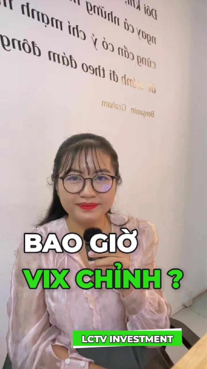 VIX bao giờ chỉnh?