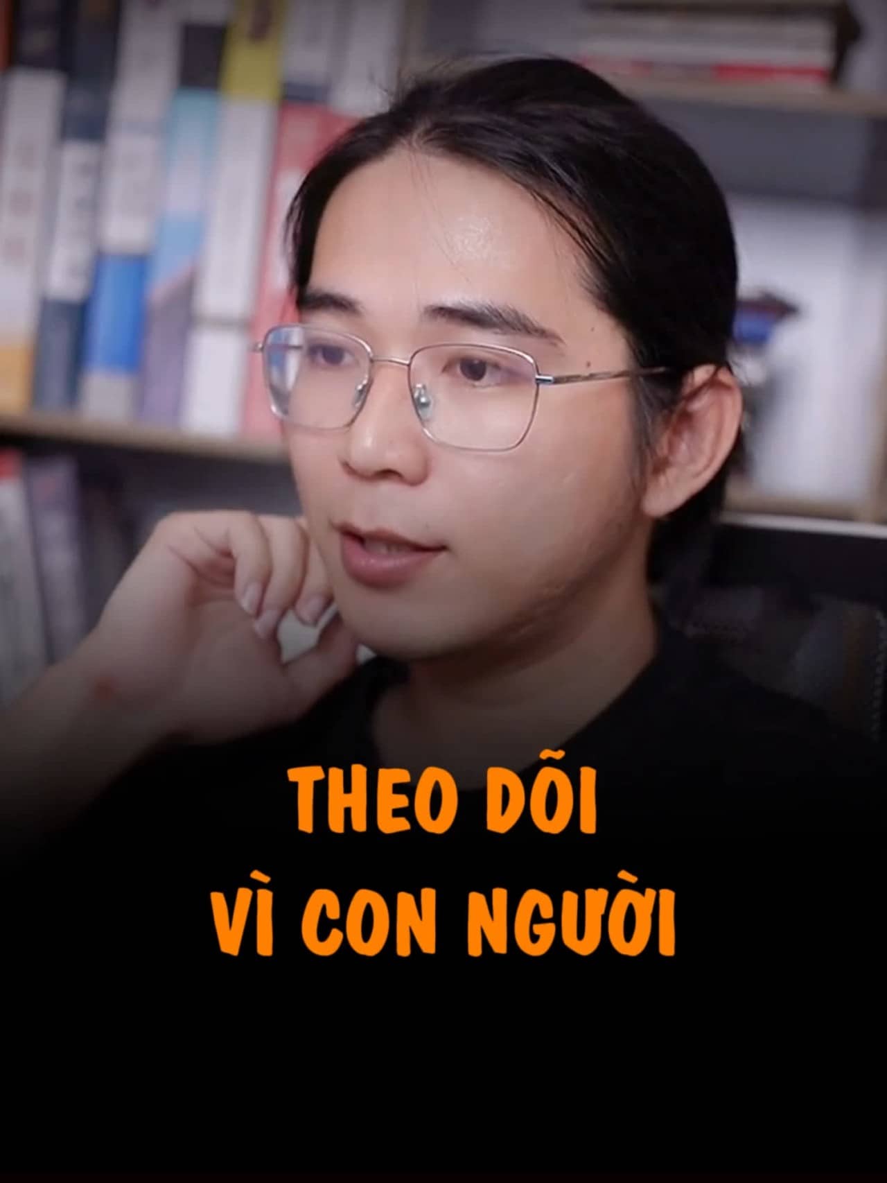 Theo dõi vì con người > Theo dõi vì nội dung