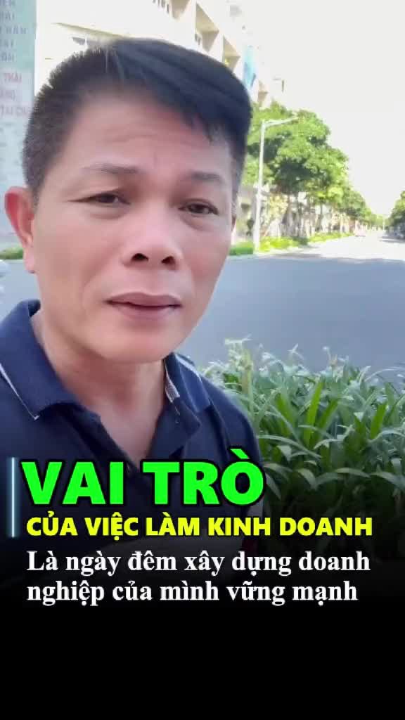 Vài trò của bạn ra làm kinh doanh là gì?