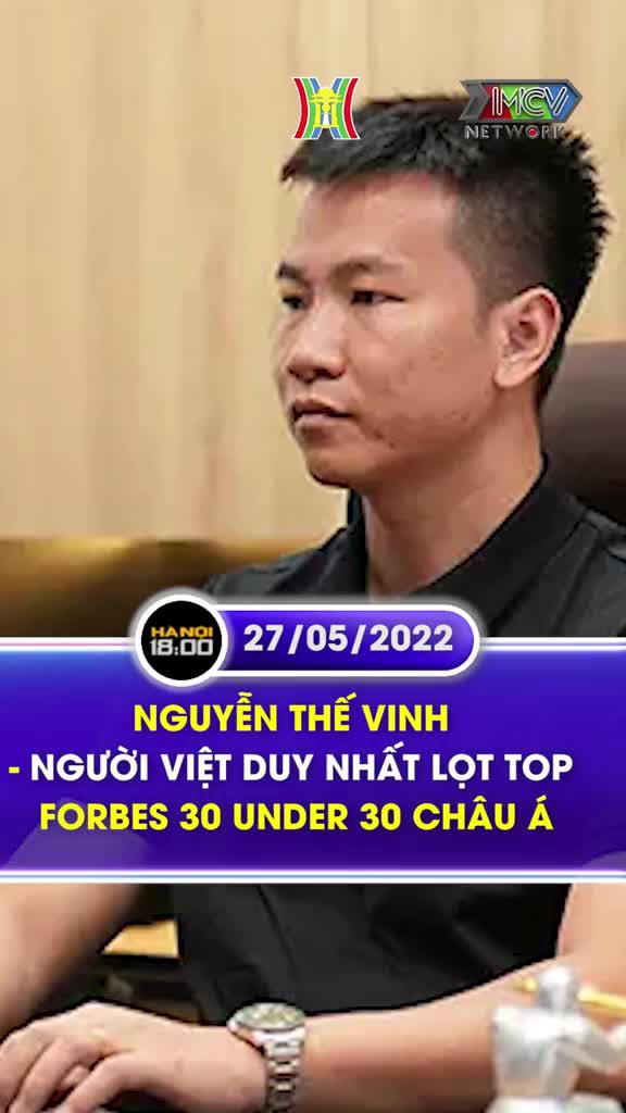 Người Việt đầu tiên lọt top Forbes 30 châu Á