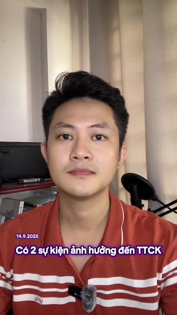 Sự kiện kép của thể ảnh hưởng tới thị trường chứng khoán trong tuần tới 15-19/9