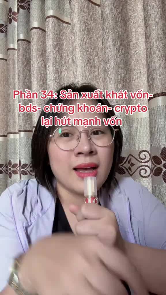 Sản xuất khát vốn- Bất động sản - chứng khoán- Crypto lại hút mạnh vốn