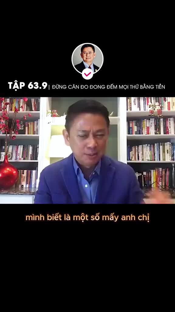 Đừng cân đo đong đếm mọi thứ chỉ bằng tiền