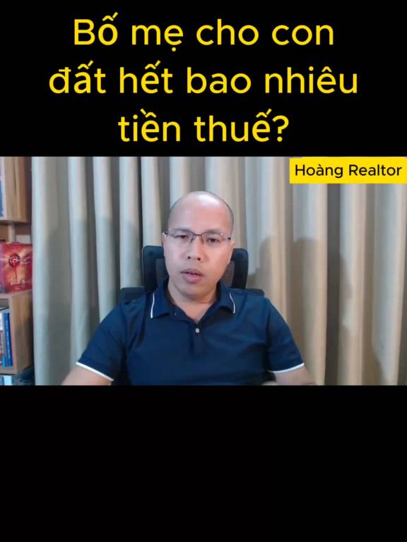 Bố mẹ cho con đất hết bao nhiêu tiền thuế?