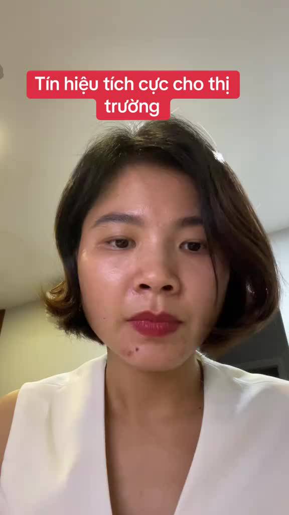 TÍn hiệu tích cực cho thị trường