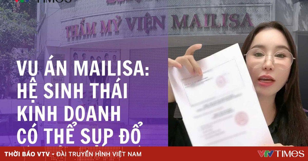 Sai phạm tại Mailisa: Hệ sinh thái kinh doanh chao đảo vì một mắt xích